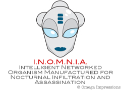 Intelligent Networked Organism Manufactured for Nocturnal Infiltration and Assassination